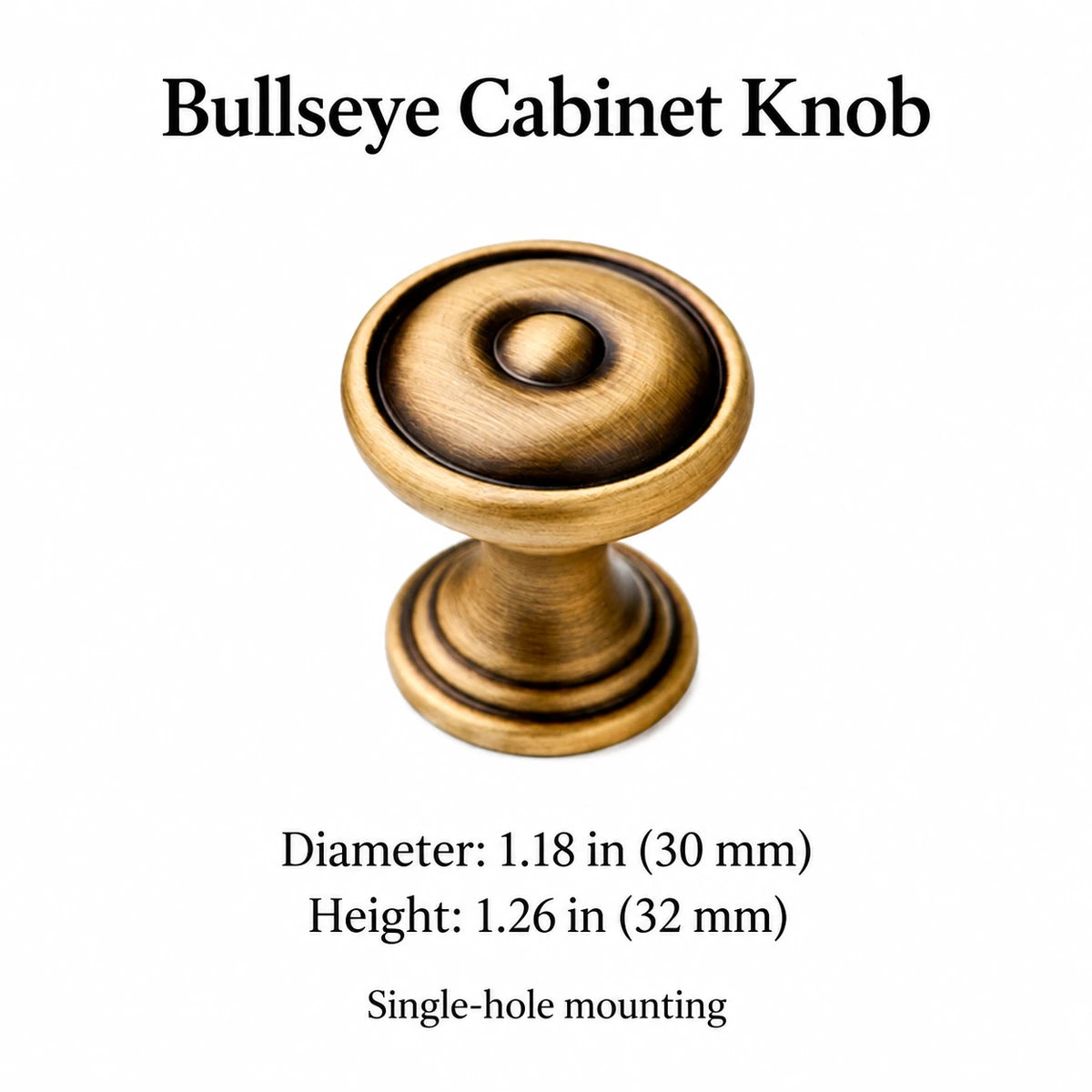 Bullseye cabinet knob dimensions: 1.18 in (30 mm) diameter and 1.26 in (32 mm) height