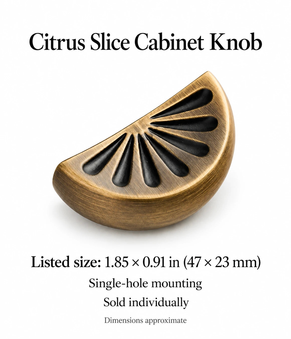 Citrus slice knob listed dimensions in inches and mm