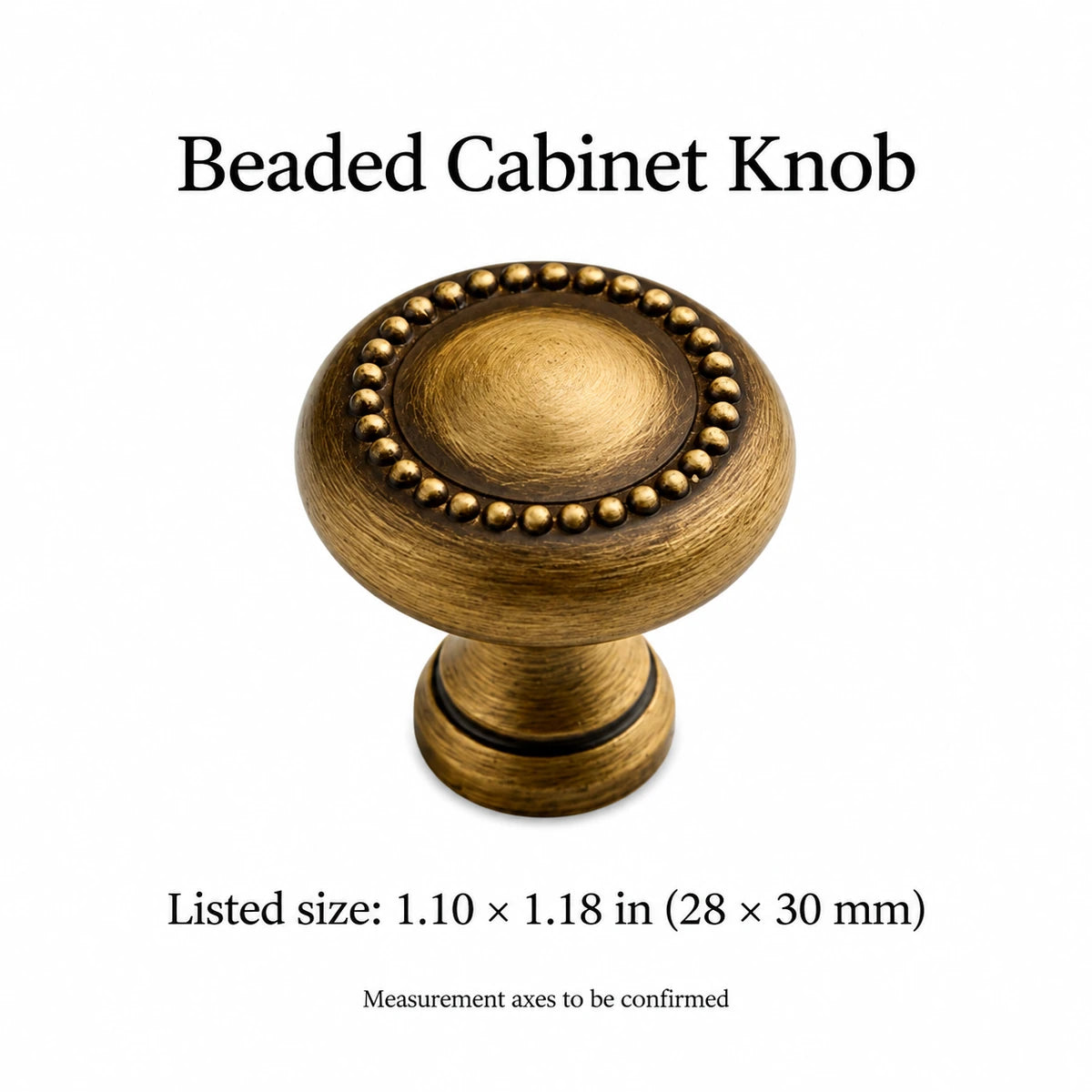 Beaded cabinet knob in antique brass with listed size in inches and mm; measurement axes to confirm