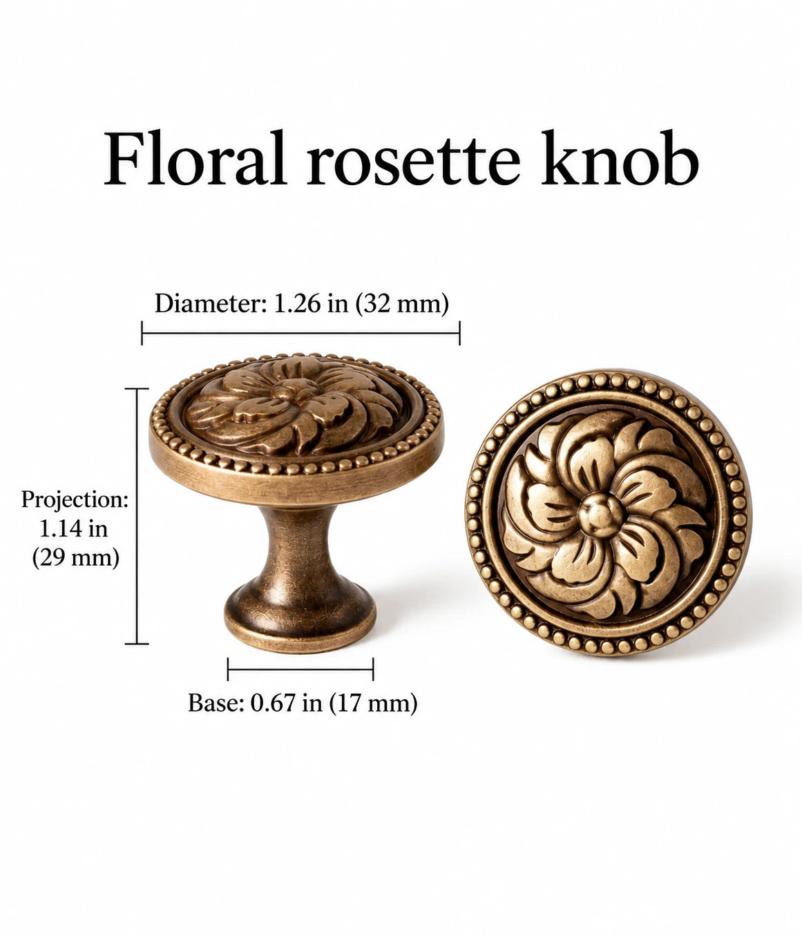 Floral rosette knob dimensions: 1.26 in (32 mm) diameter, 1.14 in (29 mm) projection, 0.67 in (17 mm) base