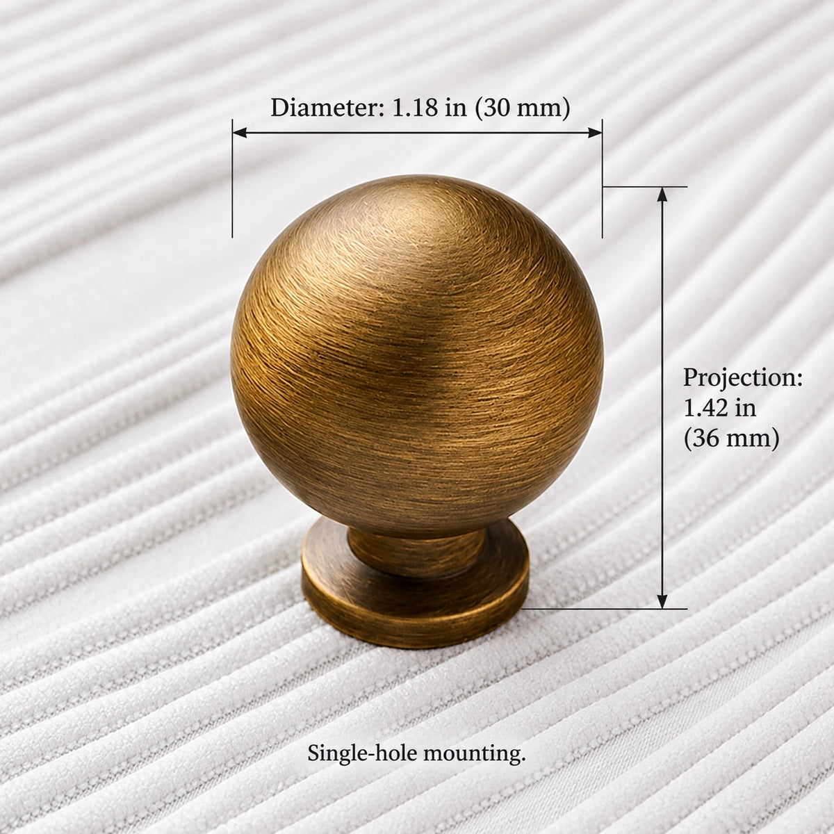 Ball knob measuring 1.18 in (30 mm) diameter and 1.42 in (36 mm) projection