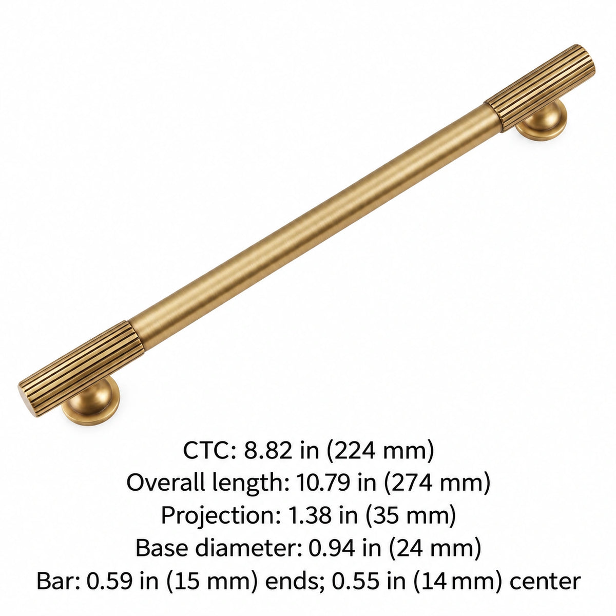 Reeded-end pull dimensions: 8.82 in (224 mm) CTC