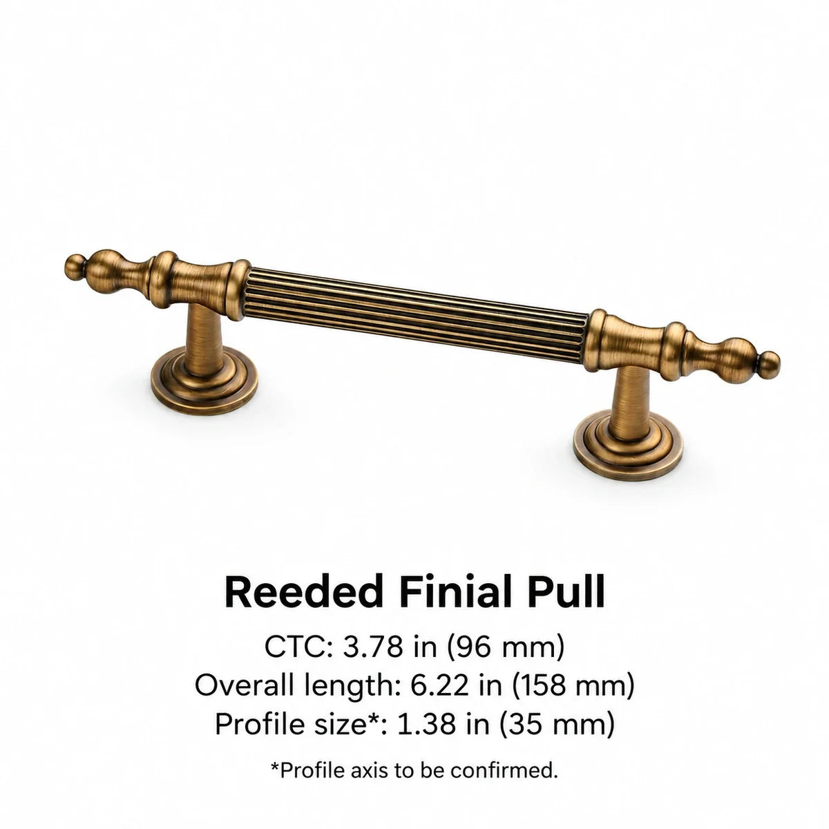 Reeded finial pull with 96 mm CTC and 158 mm overall length, dimensions in inches and mm