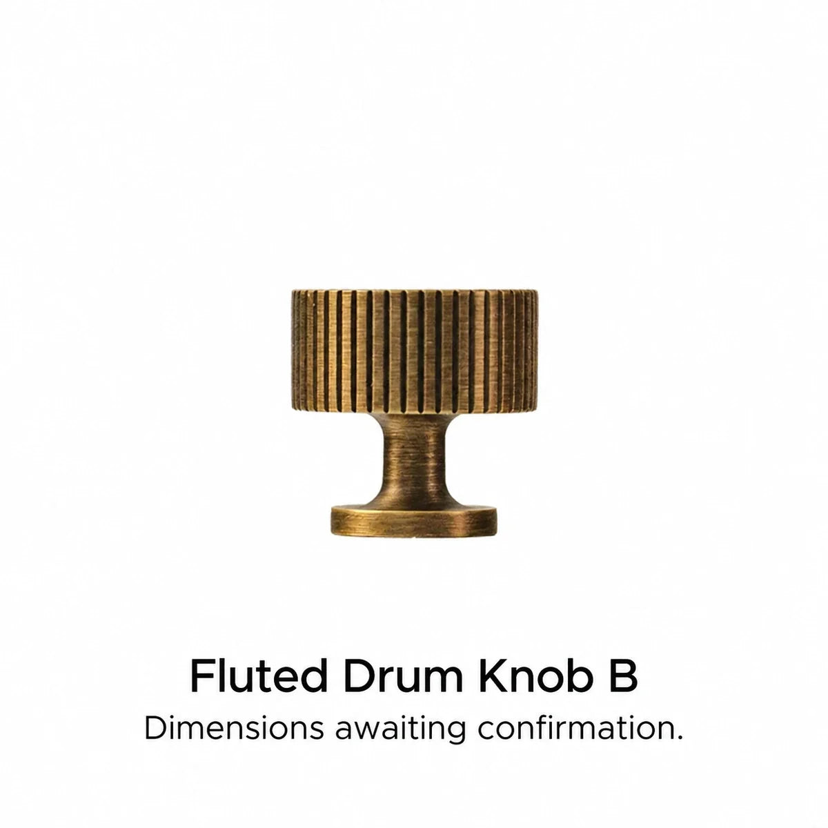 Antique brass fluted drum knob B, dimensions awaiting confirmation