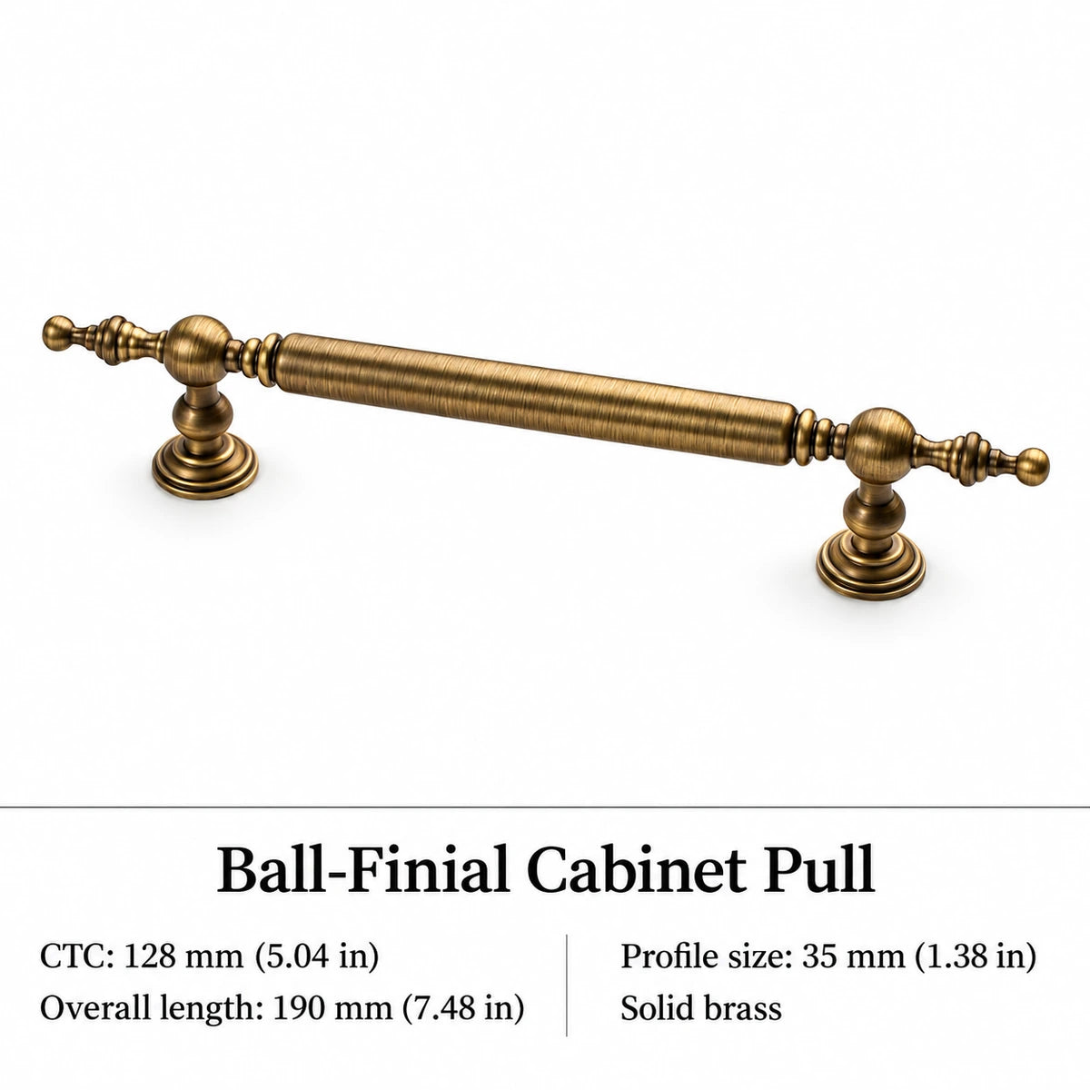 Antique brass ball-finial cabinet pull with 128 mm CTC and 190 mm length, dimensions in inches and mm