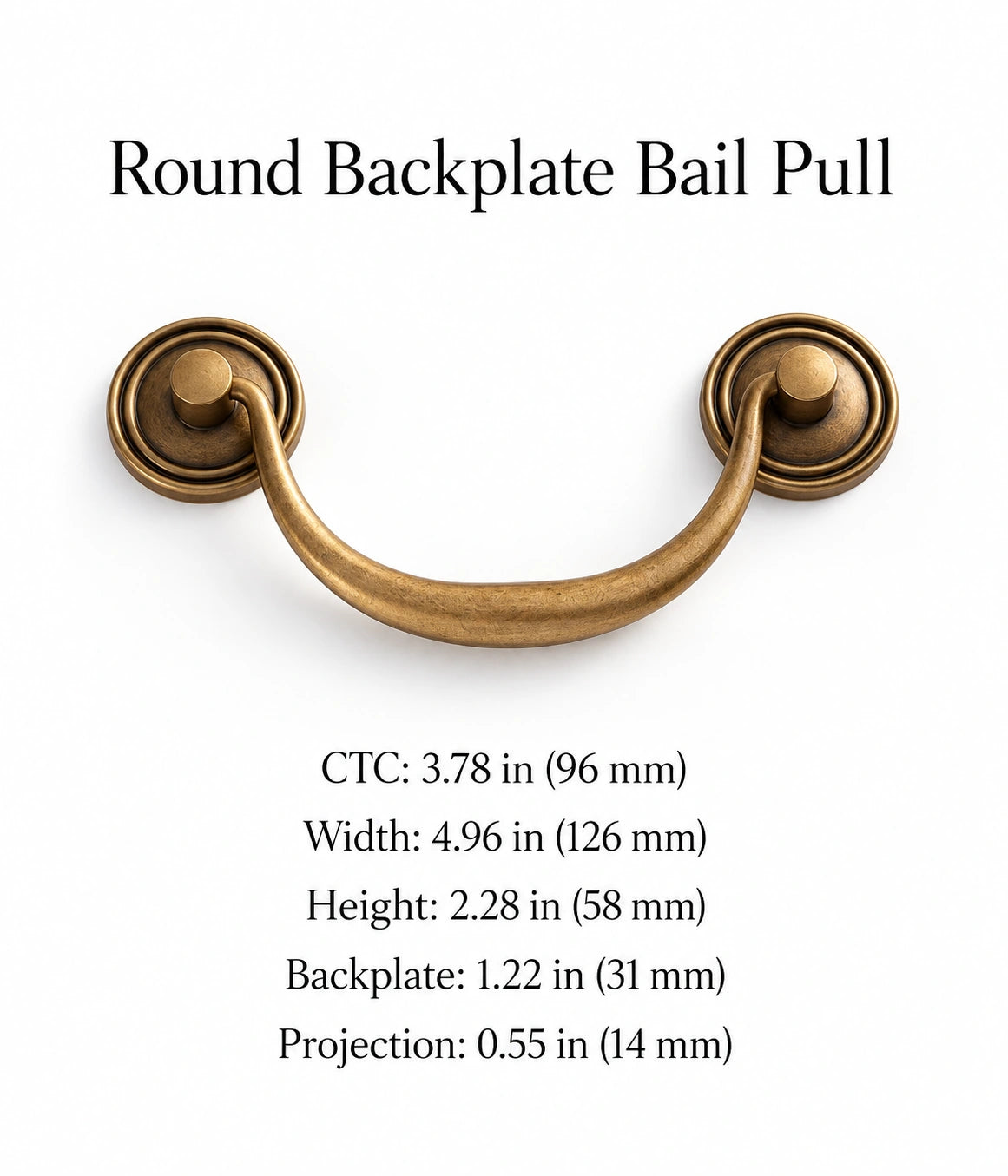 Bail pull dimensions: 3.78 in (96 mm) CTC, with width, height, backplate and projection
