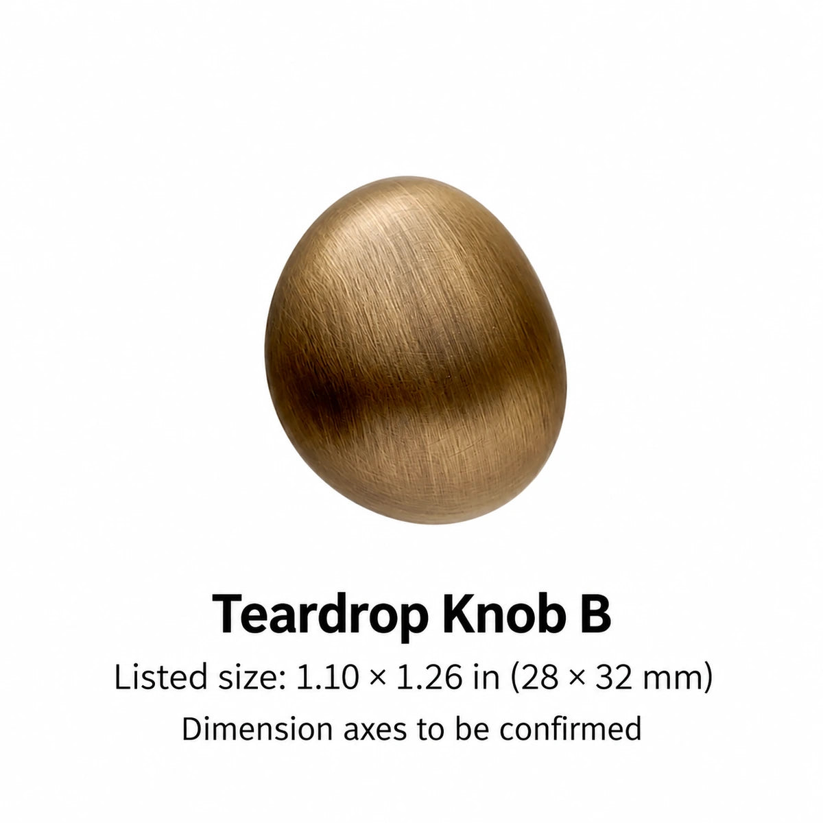 Teardrop cabinet knob B with listed 28 × 32 mm size converted to inches, dimension axes to be confirmed