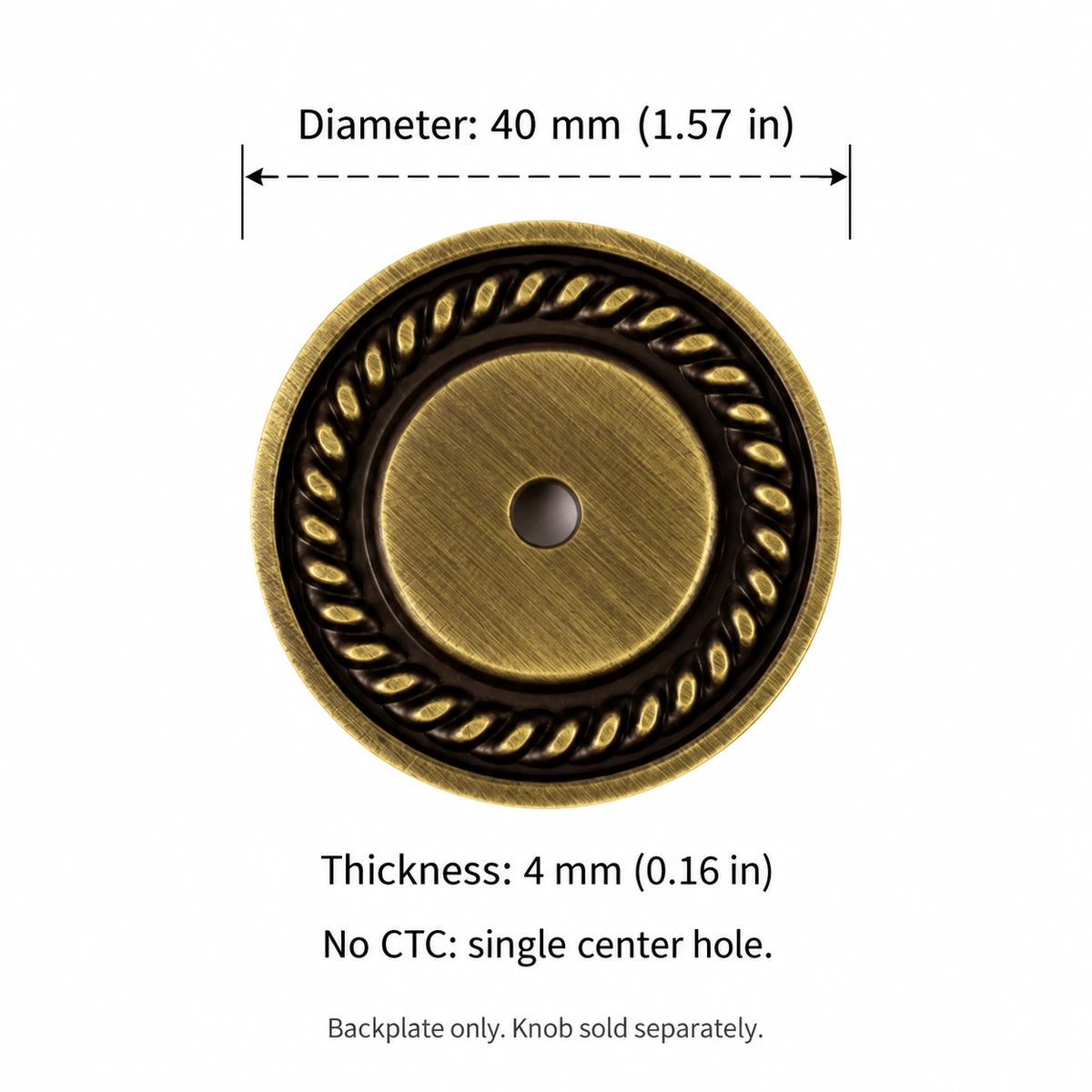 Round knob backplate dimensions: 1.57 inch (40 mm) diameter, 0.16 inch (4 mm) thick