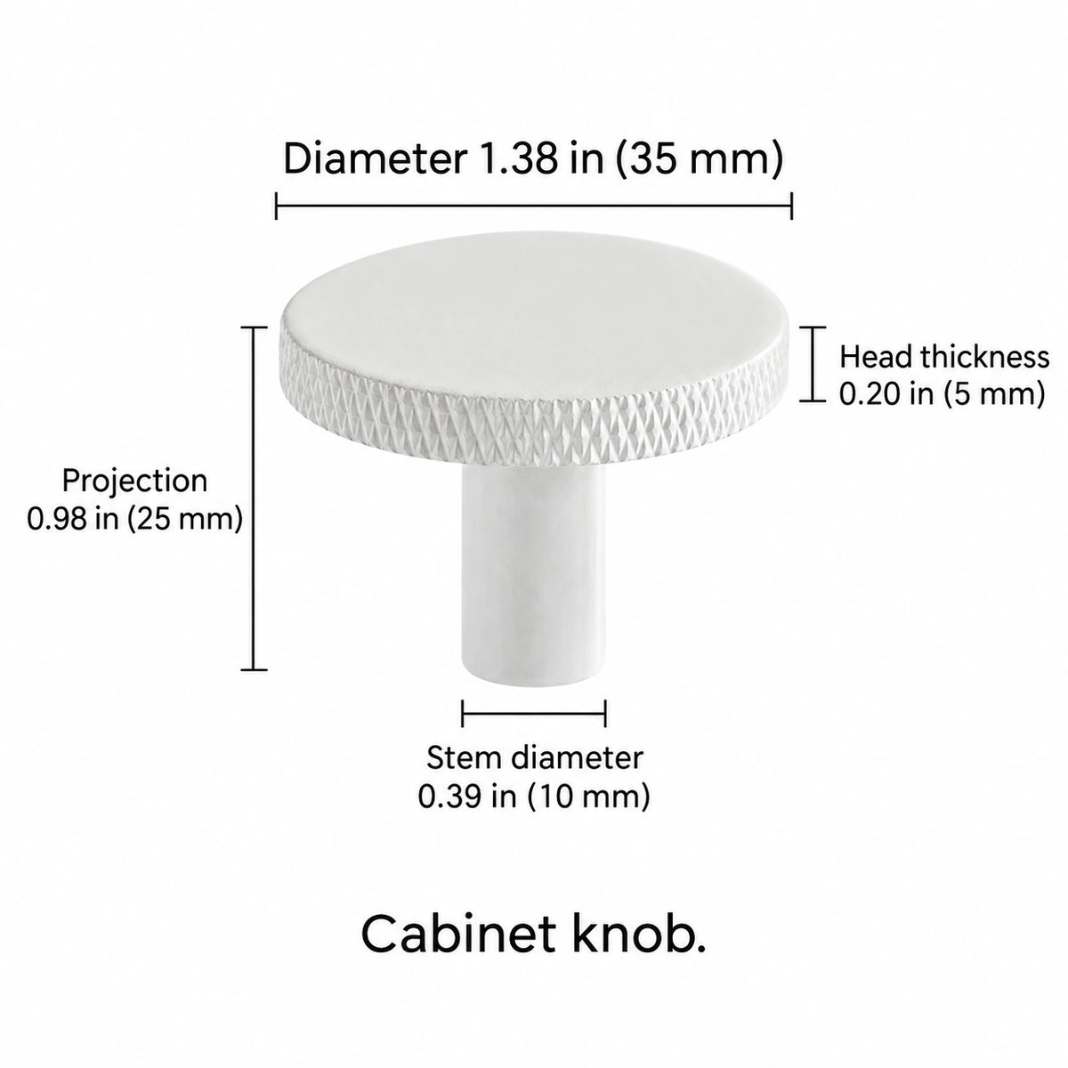 Knurled-rim knob — white — 1.38 in (35 mm) diameter; Diameter 1.38 in (35 mm); Projection 0.98 in (25 mm); Stem diameter 0.39 in (10 mm); Head thickness 0.20 in (5 mm); Cabinet knob
