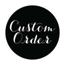 custom order